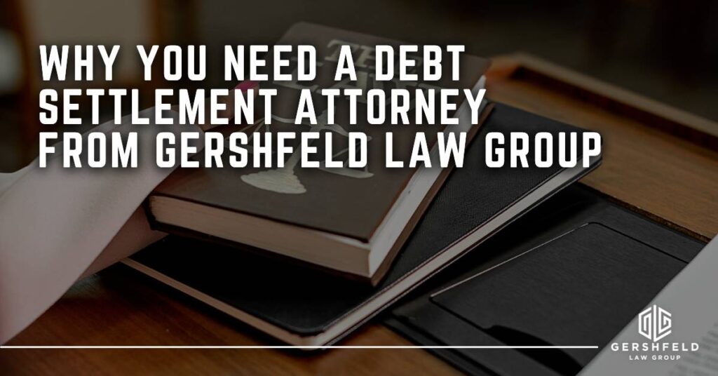 Do I need a debt settlement attorney-GLG